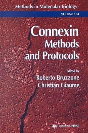 Connexin Methods and Protocols de Roberto Bruzzone