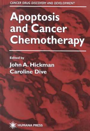 Apoptosis and Cancer Chemotherapy de John A. Hickman