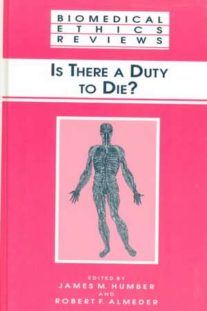 Is There a Duty to die? de James M. Humber