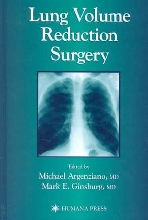 Lung Volume Reduction Surgery de Michael Argenziano