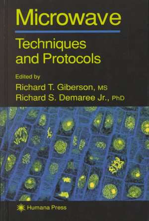 Microwave Techniques and Protocols de Richard T. Giberson