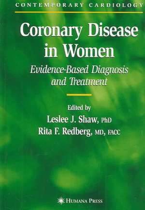 Coronary Disease in Women: Evidence-Based Diagnosis and Treatment de Leslee J. Shaw