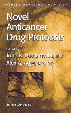 Novel Anticancer Drug Protocols de John K. Buolamwini