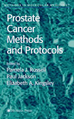 Prostate Cancer Methods and Protocols de Pamela J. Russell