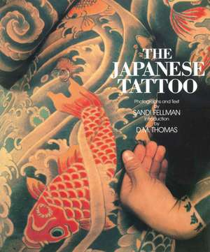 The Japanese Tattoo de Sandi Fellman