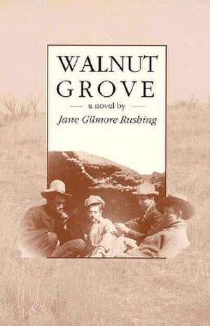 Walnut Grove de Jane Gilmore Rushing