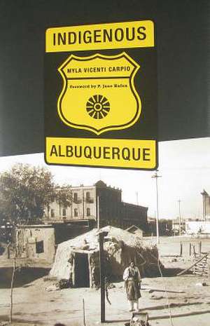 Indigenous Albuquerque de Myla Vicenti Carpio