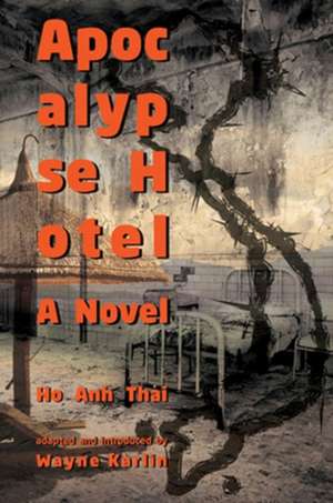 Apocalypse Hotel: A Novel de Ho Anh Thai