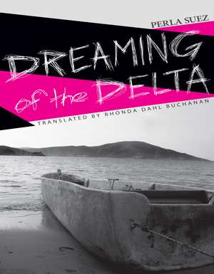 Dreaming of the Delta de Perla Suez