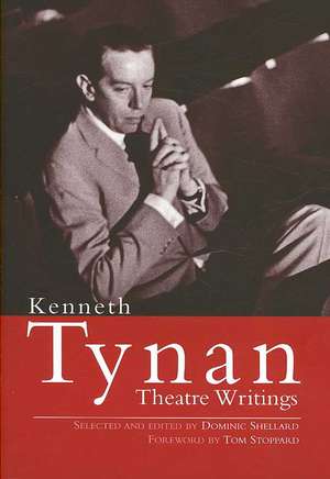 Theatre Writings de Kenneth Tynan