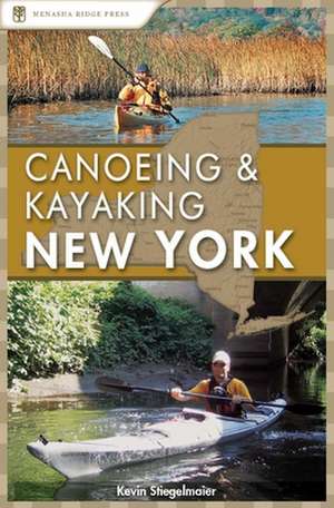 Canoeing & Kayaking: New York de Kevin Stiegelmaier