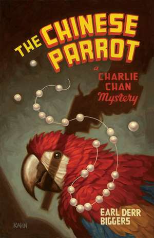 The Chinese Parrot de Earl Derr Biggers