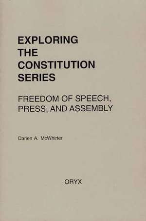 Freedom of Speech, Press, and Assembly