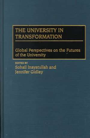 The University in Transformation: Global Perspectives on the Futures of the University de Jennifer Gidley