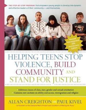 Helping Teens Stop Violence, Build Community, and Stand for Justice de Allan Creighton