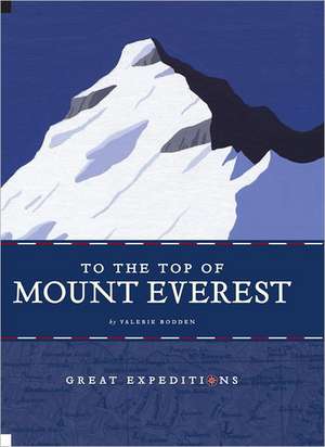 To the Top of Mount Everest de Valerie Bodden