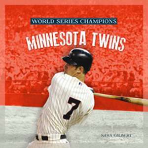 Minnesota Twins de Sara Gilbert