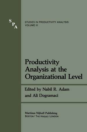 Productivity Analysis at the Organizational Level de Nabil R. Adam