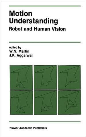 Motion Understanding: Robot and Human Vision de W. Bach