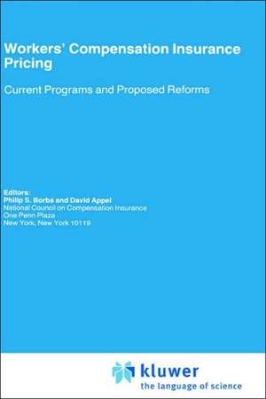 Workers’ Compensation Insurance Pricing: Current Programs and Proposed Reforms de David Appel