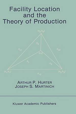 Facility Location and the Theory of Production de Arthur P. Hurter