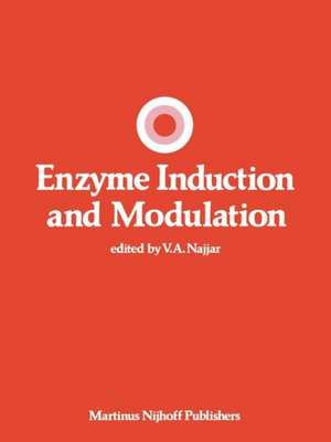 Enzyme Induction and Modulation de V.A. Najjar