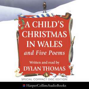 A Child's Christmas in Wales de Dylan Thomas