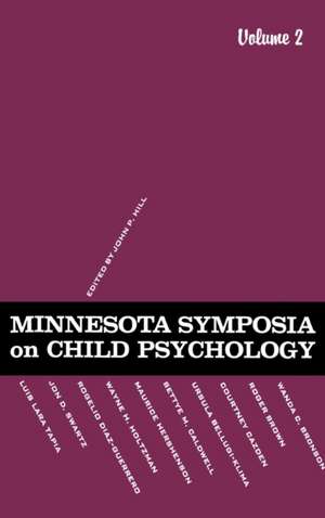 Minnesota Symposia on Child Psychology: Volume 2 de J. P. Hill