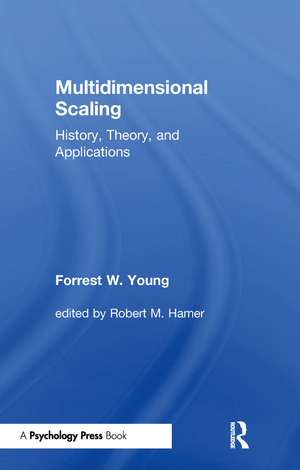 Multidimensional Scaling: History, Theory, and Applications de Forrest W. Young