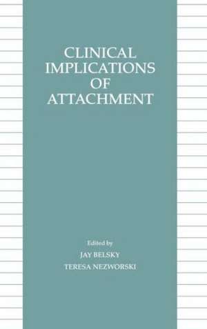 Clinical Implications of Attachment de Jay Belsky