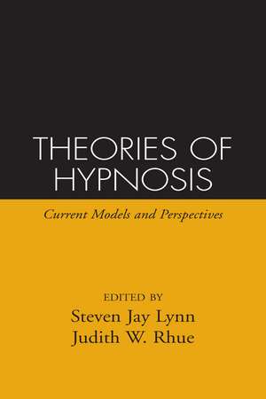 Theories of Hypnosis de Steven Jay Lynn