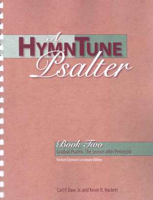 A Hymntune Psalter Book Two de Carl P Daw