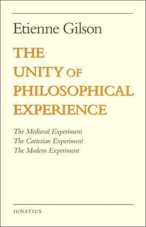 The Unity of Philosophical Experience de Etienne Gilson