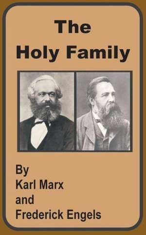 The Holy Family de Karl Marx