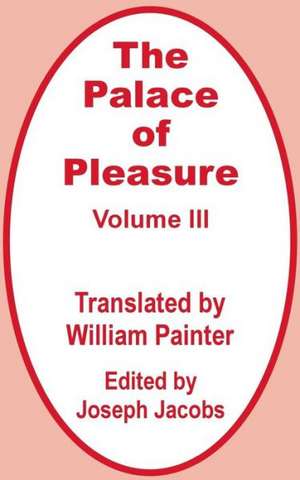 The Palace of Pleasure (Volume Three) de Joseph Jacobs