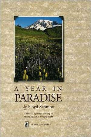 A Year in Paradise de Floyd Schmoe