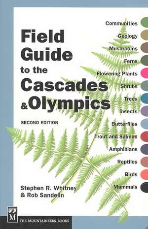 Field Guide to the Cascades & Olympics de Stephen R. Whitney