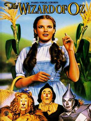 The Wizard of Oz (Movie Selections): Piano/Vocal/Chords de E. y. Harburg