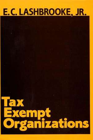 Tax Exempt Organizations. de E. C. Lashbrooke