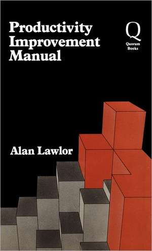 Productivity Improvement Manual. de Alan Lawlor