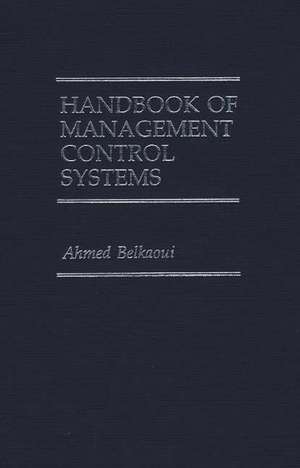 Handbook of Management Control Systems de Ahmed Belkaoui