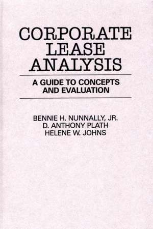 Corporate Lease Analysis: A Guide to Concepts and Evaluation de Helene W. Johns