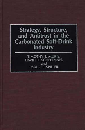 Strategy, Structure, and Antitrust in the Carbonated Soft-Drink Industry de Timothy Muris