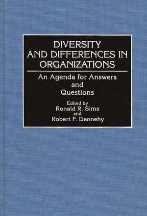 Diversity and Differences in Organizations: An Agenda for Answers and Questions de Robert P. Dennehy