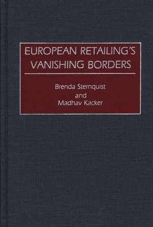 European Retailing's Vanishing Borders de Madhav Kacker