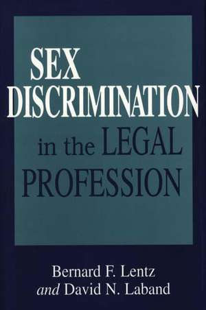 Sex Discrimination in the Legal Profession de David Laband