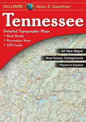 Tennessee Atlas & Gazetteer de Delorme Mapping Company