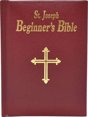 Saint Joseph Beginner's Bible de Lawrence Lovasik