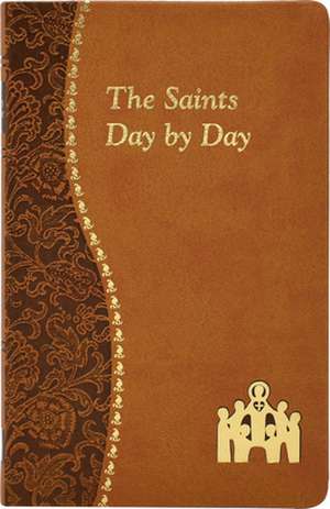 The Saints Day by Day de Marcy Alborghetti