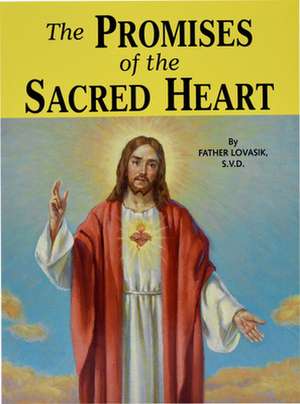 The Promises of the Sacred Heart de Lawrence G. Lovasik